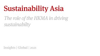 Sustainability Asia | The role of the HKMA in driving sustainability