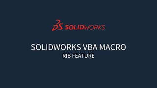 Solidworks VBA Macro – Rib Feature