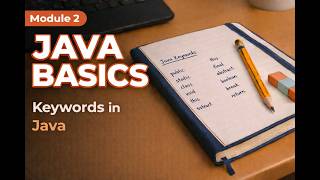 Java Naming Rules Demystified | Keywords, Identifiers & Valid Names