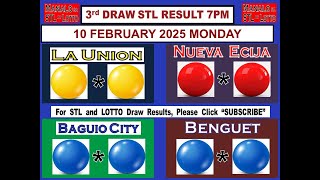 STL 3RD Draw 7PM Result STL La Union Nueva Ecija Baguio Benguet 10 February 2025 MONDAY