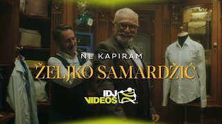 ZELJKO SAMARDZIC - NE KAPIRAM (OFFICIAL VIDEO)