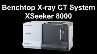 卓上X線CTシステム XSeeker 8000