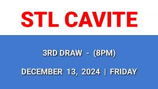 STL CAVITE 3rd draw result today 8PM draw evening result Philippines December 13, 2024 Friday