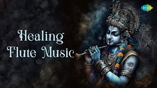 Healing Flute Music | Pt. Hariprasad Chaurasia | Indian Classical Instrumental Music (Audio Jukebox)
