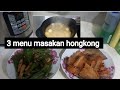 masakan hongkong 3 menu goreng ikan salmon,tumis cabe hijau dan sup Tung kua