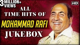 All Time Hits Of Mohammed Rafi | Best Of Rafi | Old Bollywood Hindi Songs | Evergreen Songs
