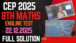 Class 8th Math |ENDLINE TEST SOLUTION CEP 2025 | Competency Enhancement Plan|