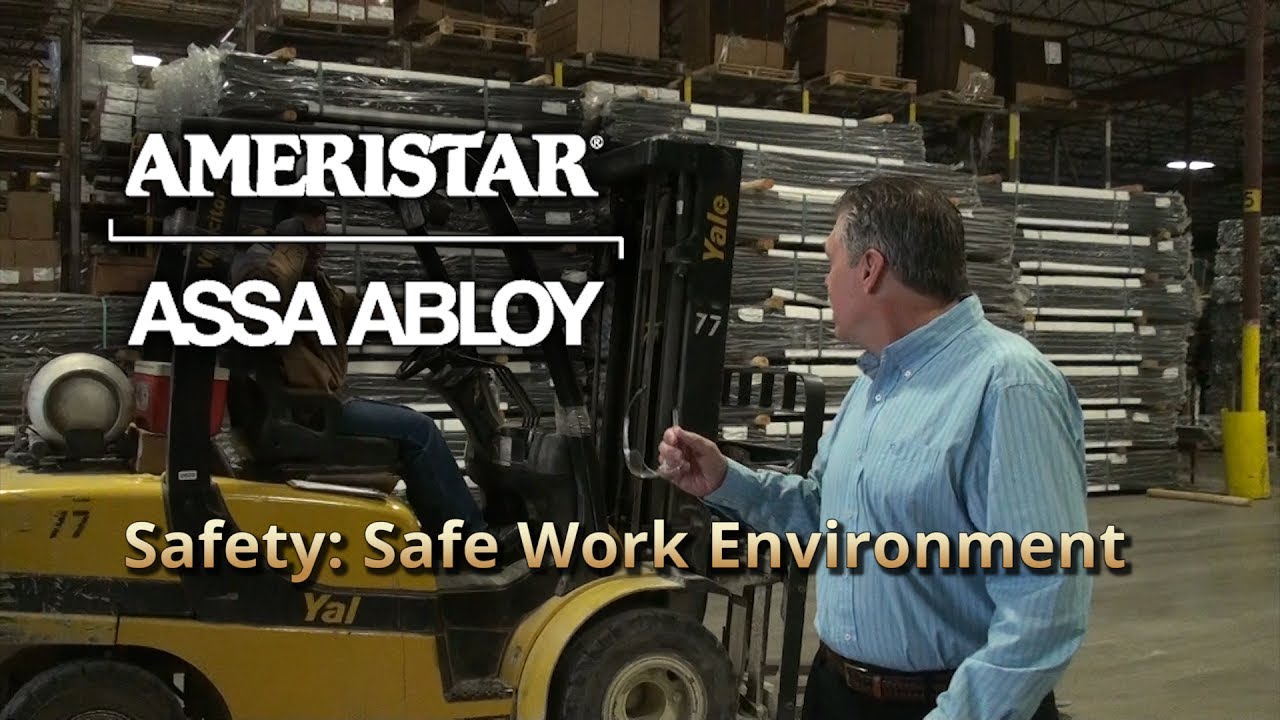 Safety: Safe Work Environment - Ameristar | Assa Abloy - YouTube