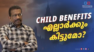 Rules for child benefits eligibility in uk | UK malayali conversation #childcare #tieup #pravasi