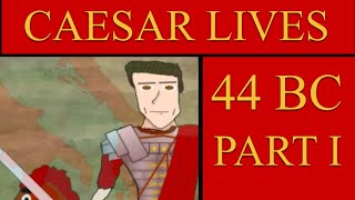 What if Julius Caesar was Never Assassinated? Part 1 - (Alternate History Series)