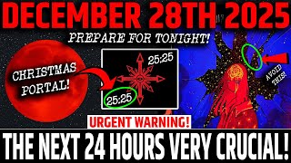 Chosen One,28th December, 25/25 Moon Portal 2025 — The Final Shift Before the New Year!