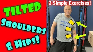 Tilting & Uneven Shoulders & Hips! *2 Simple Corrective Exercises* | Dr Wil & Dr K