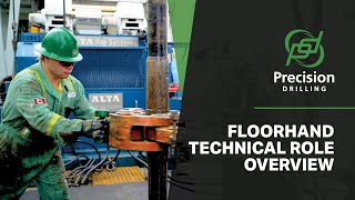 What Does a Floorhand Do? | Technical Role Overview at Precision Drilling