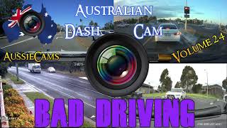 Aussiecams - AUSTRALIAN DASH CAM BAD DRIVING volume 24