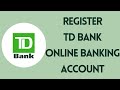 How to Register for TD Bank Online Banking Account | Enroll TD Bank Account Online