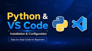 How to Install Python and Configure VS Code for Beginners (2026 Complete Guide)