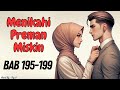 Bab 195-199 | Menikahi Preman Miskin | Novel Romantis Terbaru | Wanita Tangguh | Novel 2024