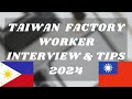 TAIWAN JOB INTERVIEW | QUESTION AND ANSWER FOR FACTORY WORKER IN TAIWAN - 2024 #taiwanfactoryworker