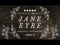 Jane Eyre by Charlotte Brontë ~ Original Unabridged Audiobook | Authentic Northern English | Part 2