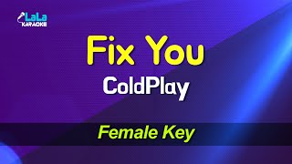 Coldplay - Fix You (Female key) KARAOKE