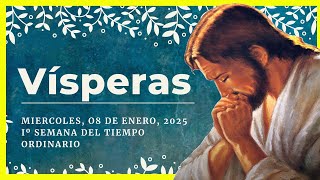 🔥 VISPERAS DEL DIA DE HOY 8 De Enero De 2025 | Oración de la Tarde 🙏 LITURGIA DE LAS HORAS