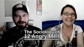 The Sociology of 12 Angry Men