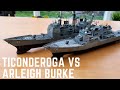 1/350 Scale Model Fleet Ticonderoga vs Arleigh Burke