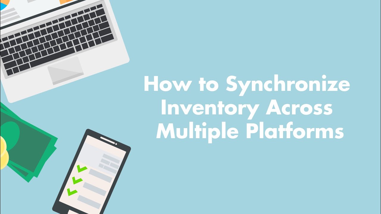 How To Synchronize Inventory Across Multiple Platforms - YouTube