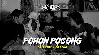 Pengalaman Horor Puthuk Gragal & Coban Rais - cerita mistis gunung | BACHELOR #03 - BOEDAAL