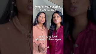 Othai Thamarai - English Rap ✨ #nxtsisterduo #othathamarai #englishrap