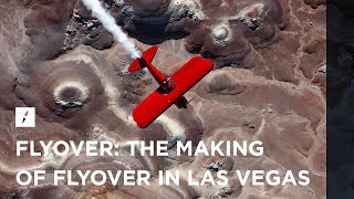 The Making of FlyOver in Las Vegas