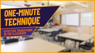 One-Minute Technique: Four Effective Classroom Transitions