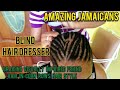 Multi-Talented JAMAICAN AMAZING BLIND HAIR DRESSER PLUS++