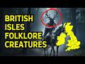 BRITAIN & IRELAND Mythical Creatures EXPLAINED