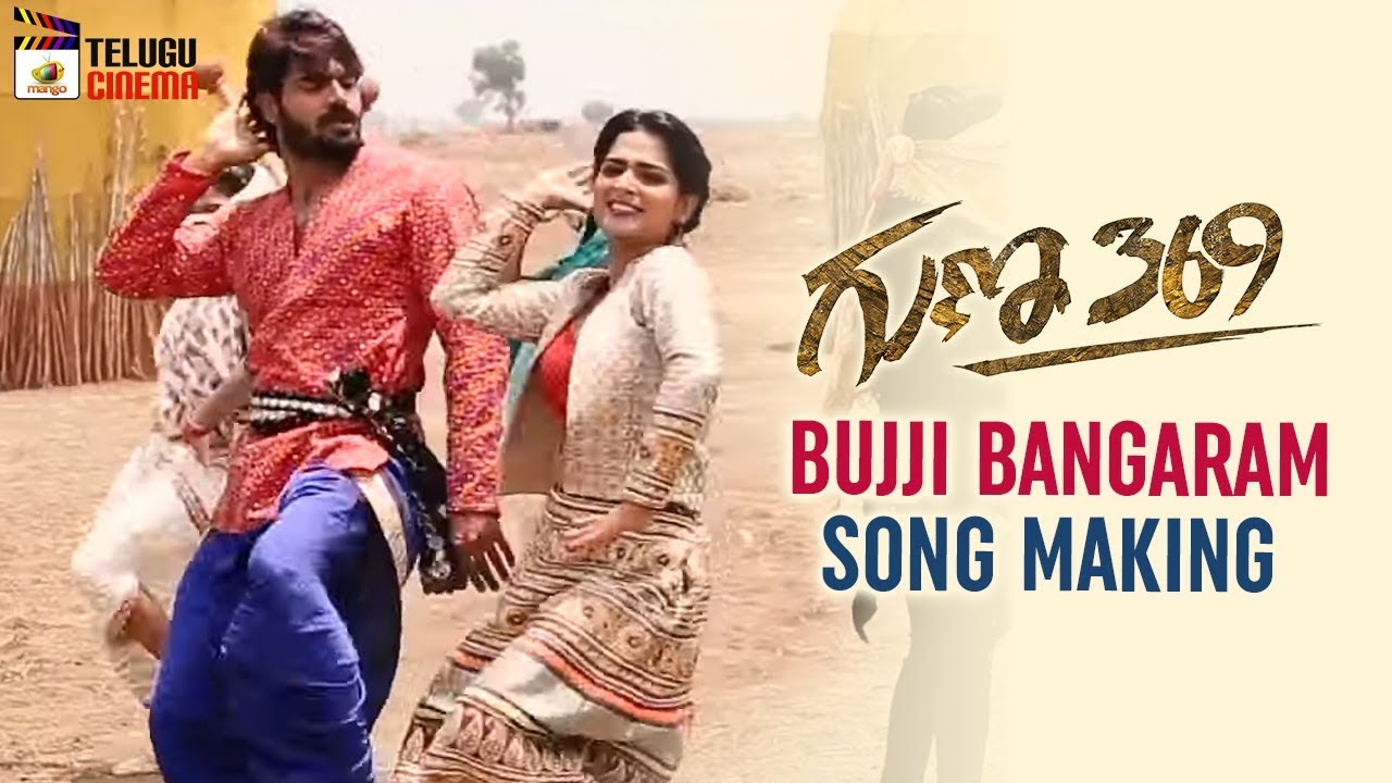 Bujji Bangaram Song Making | Guna 369 Movie Songs | Karthikeya ...