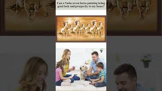 Can a Vastu seven horse painting bring good luck and prosperity | Benefits of  Vastu Seven Horses