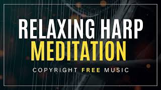 Relaxing Harp Meditation - Copyright Free Music