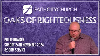 Philip Hawken | Faith City Church | 8:30AM 24th November 2024 | First Service