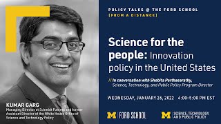 Policy Talks @ the Ford School | Science for the people: A conversation with Kumar Garg