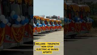 NELLORE TIRUPATI NON-STOP APSRTC ELECTRIC AC BUSES OPENING.