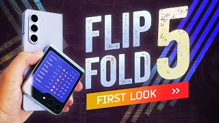 Galaxy Flip 5 / Fold 5 Hands-On – After A Year On The Flip 4 & Fold 4
