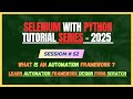 52. Learn Automation Framework Design from Scratch | Introduction | Selenium - Python Tutorial
