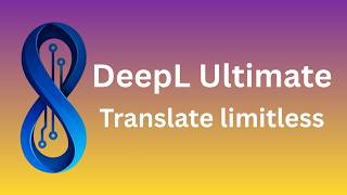 DeepL Pro Unlimited: The Way to Master DeepL