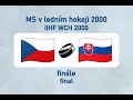 MS v ledním hokeji 2000, CZE-SVK (finále)