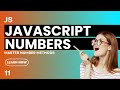 Master JavaScript Number Methods in Just 11 Minutes! | Essential Tips for Every Developer