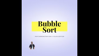 Bubble Sort | Sorting Algorithm | Data Structure | PHP | Visualization