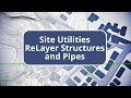 TBC Site Data Prep and Modeling - ReLayer Structures and Pipes