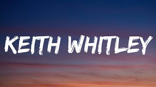 Morgan Wallen - Keith Whitley (Lyrics)