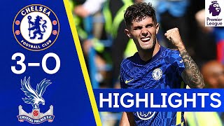 Chelsea 3-0 Crystal Palace | Alonso, Pulisic & Chalobah Start League Season in Style | Highlights