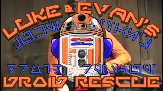 Luke \u0026 Evan’s Droid Rescue - Promotional Holovid